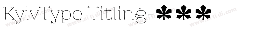 KyivType Titling字体转换 KyivType Titling字体转换